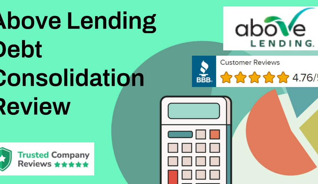 Above Lending Reviews & Debt Consolidation Loan Requirements