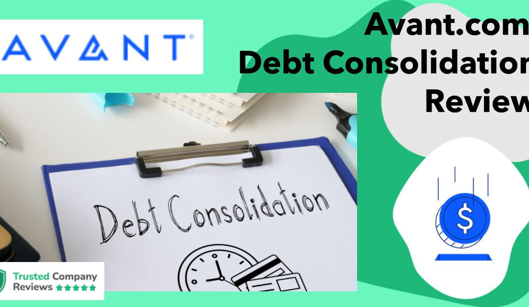 Avant.com Debt Consolidation Review