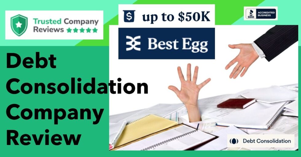 Best Egg Debt Consolidation Review 2023's Most Trusted Loans