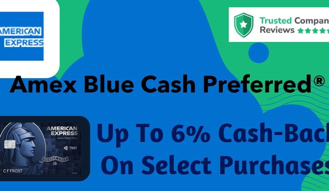 Blue Cash Preferred® American Express Review