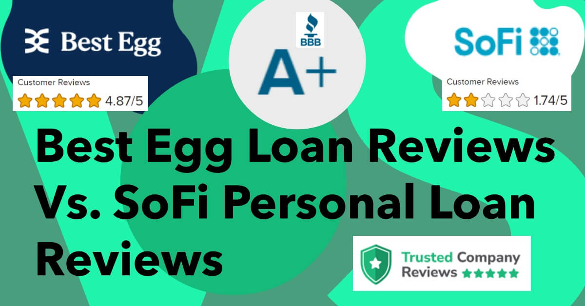 Best Egg loan reviews Vs. SoFi personal loan reviews feature image