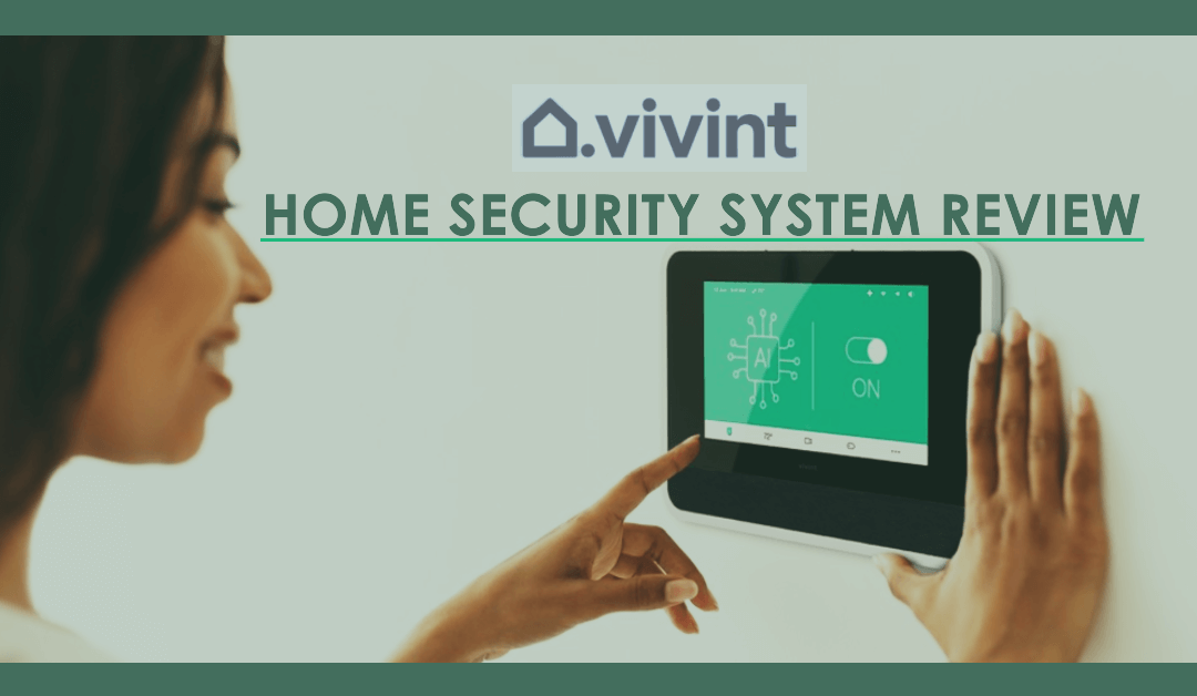 Vivint Home Security System Review