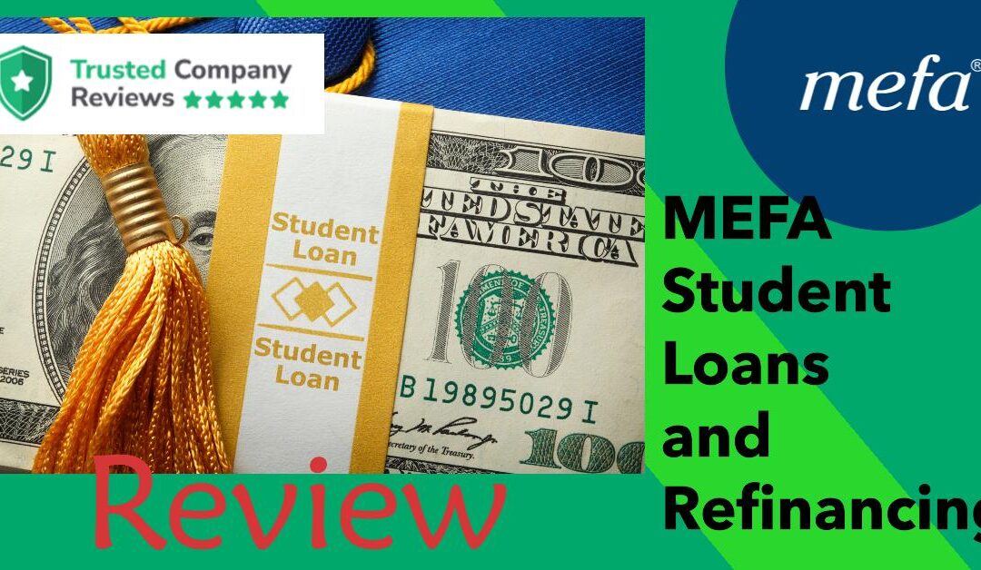 MEFA Student Loan & Refinance Review