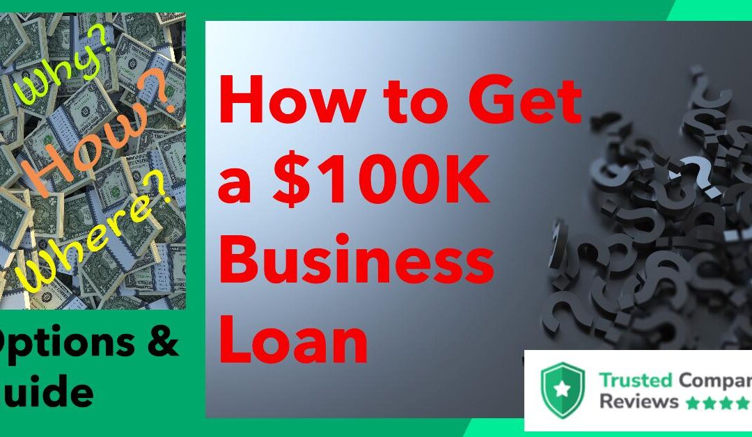 How To Get a 100K Business Loan