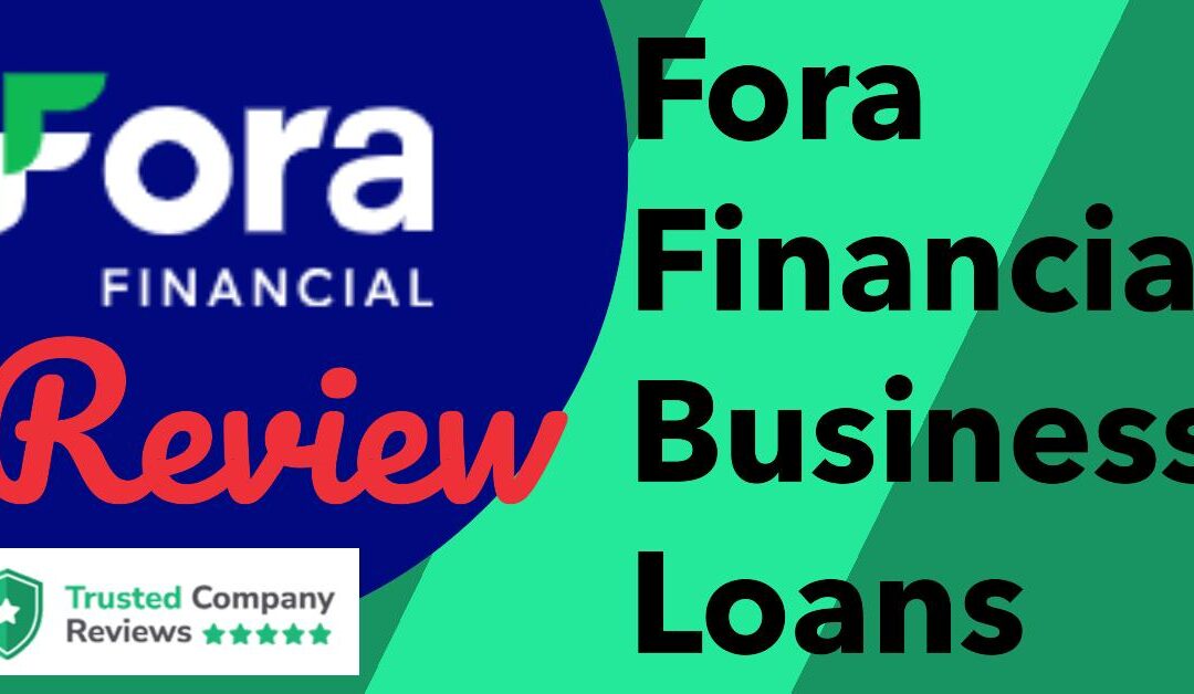 Fora Financial Business Loans Review