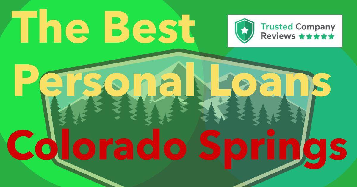The Best Personal Loans Colorado Springs, Colorado
