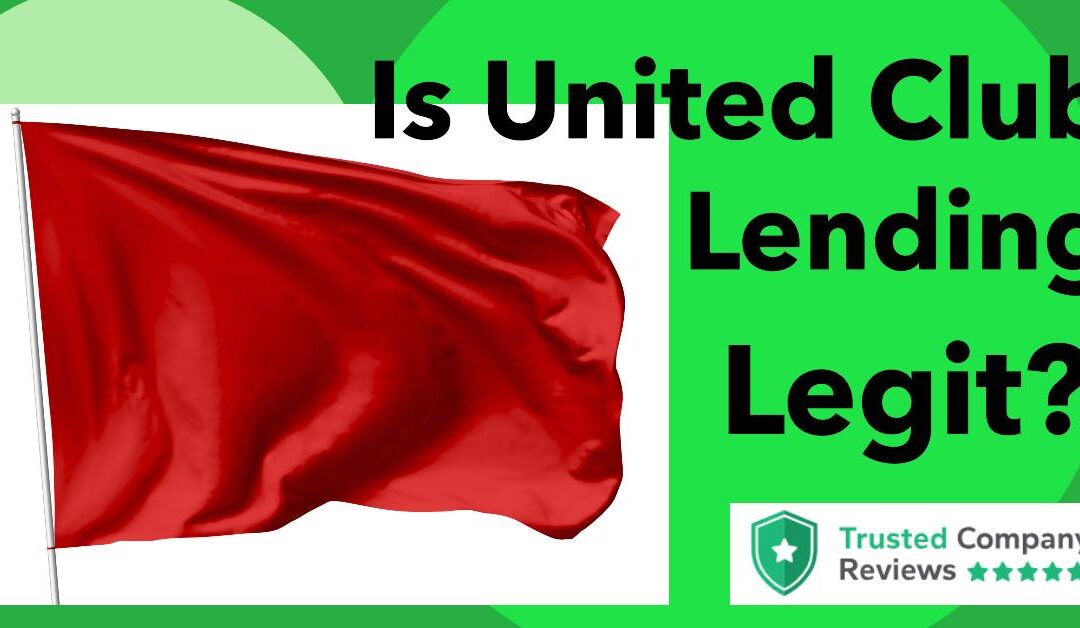 Is United Club Lending Legit?