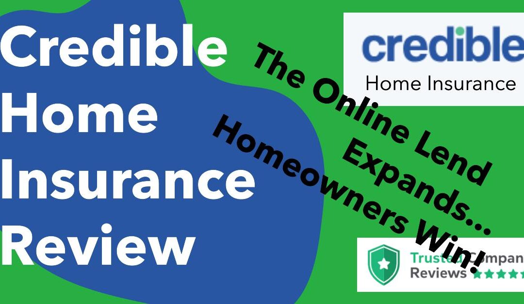 Credible Home Insurance Review