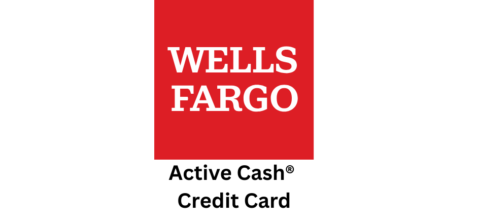 Wells Fargo Active Cash® Credit Card
